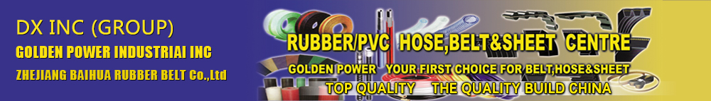 GOLDEN POWER_Your first choice for Belt,Hose and Sheet